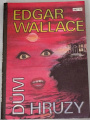 Wallace Edgar - Dům hrůzy