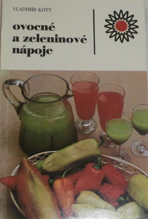 Kott Vladimír - Ovocné a zeleninové nápoje