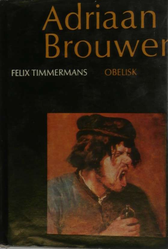 Timmermans Felix - Adriaan Brouwer
