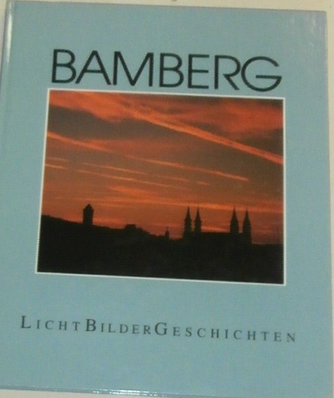 Bamberg: Licht Bilder Geschichten