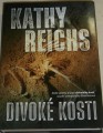 Reichs Kathy - Divoké kosti