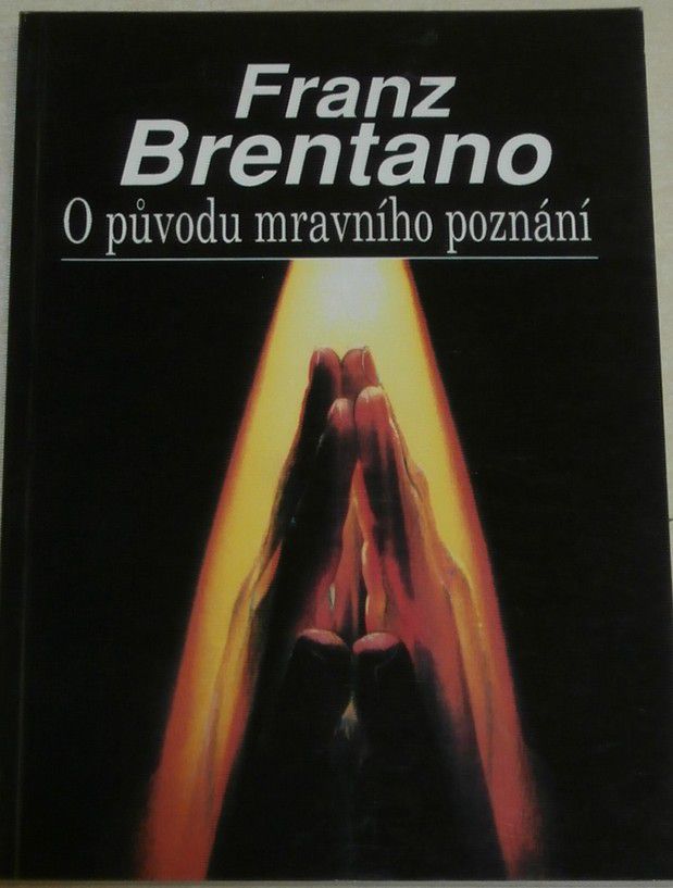 Brentano Franz - O původu mravního poznání