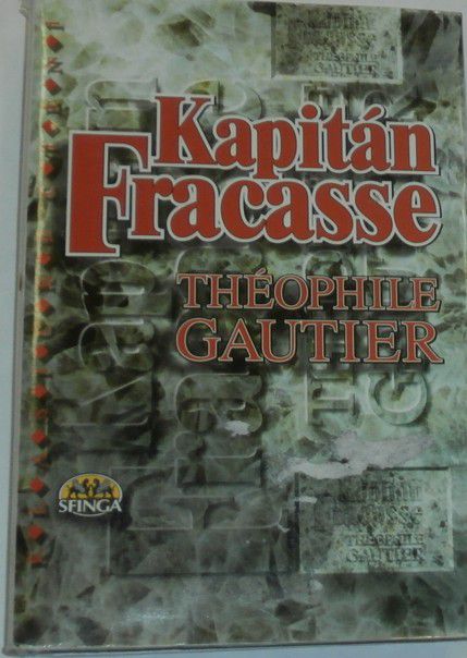 Gautier Théophile - Kapitán Fracasse