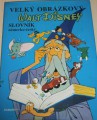 Disney Walt - Velký obrázkový slovník německo-český