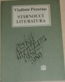Pistorius Vladimír - Stárnoucí literatura, česká literatura 1969 - 1989