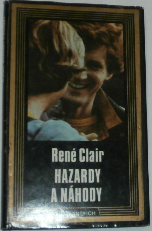 Clair René - Hazardy a náhody