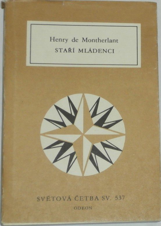 de Montherlant Henry - Staří mládenci