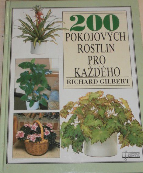 Gilbert Richard - 200 pokojových rostlin pro každého
