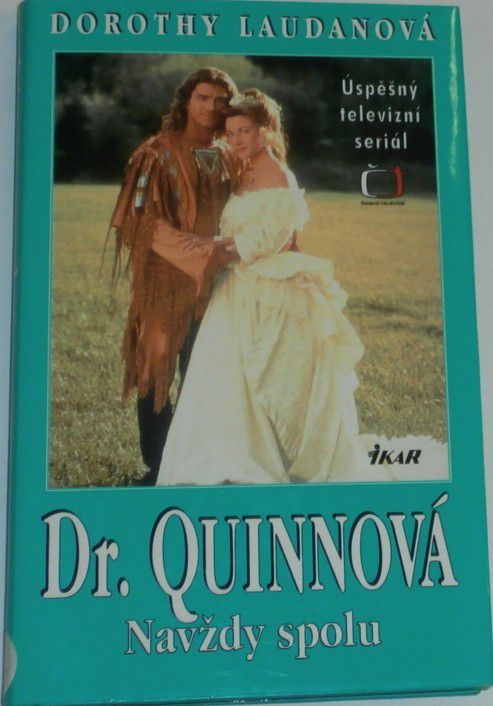 Laudanová Dorothy - Dr. Quinnová, Navždy spolu