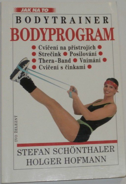 Schonthaler S., Hofmann H. - Bodyprogram (jak na to)