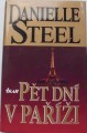 Steel Danielle - Pět dní v Paříži