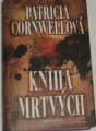 Cornwellová Patricia - Kniha mrtvých