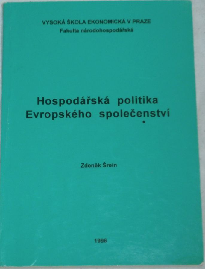 Šrein Zdeněk - Hospodářská politika Evropského společenství