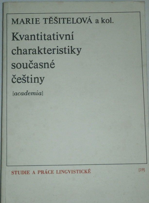 Těšitelová Marie - Kvantitativní charakteristiky současné češtiny