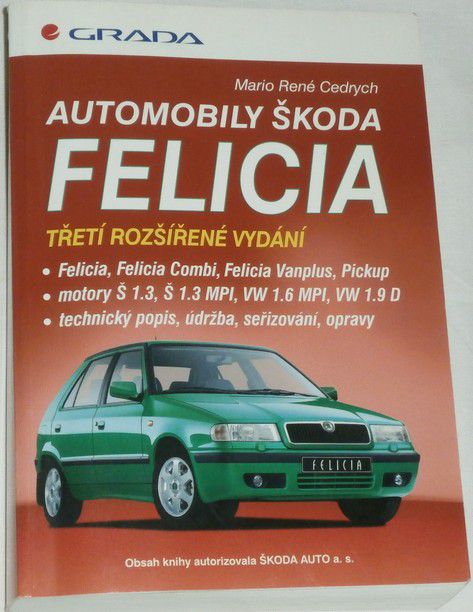 Cedrych Mario René - Automobily Škoda Felicia