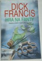 Francis Dick - Hra na fanty