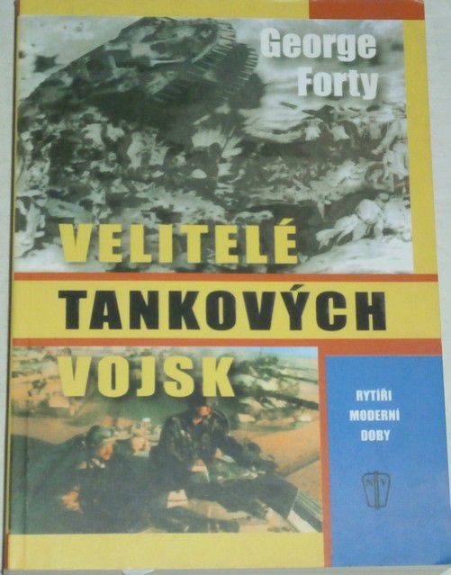 Forty George - Velitelé tankových vojsk