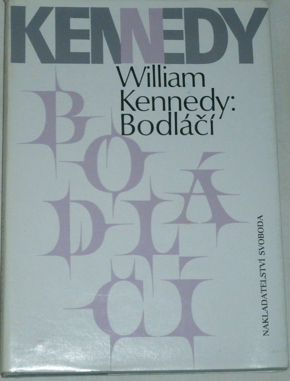 Kennedy William - Bodláčí