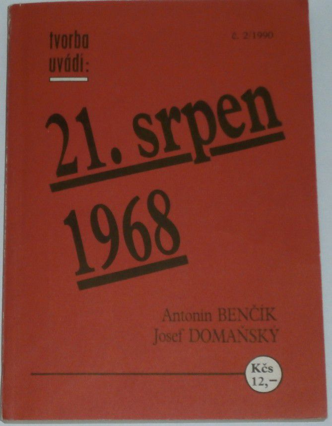 Benčík Antonín, Domaňský Josef - 21. srpen 1968 - č.2/1990