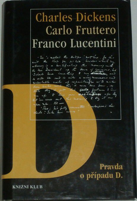 Dickens, Fruttero, Lucentini - Pravda o případu D.