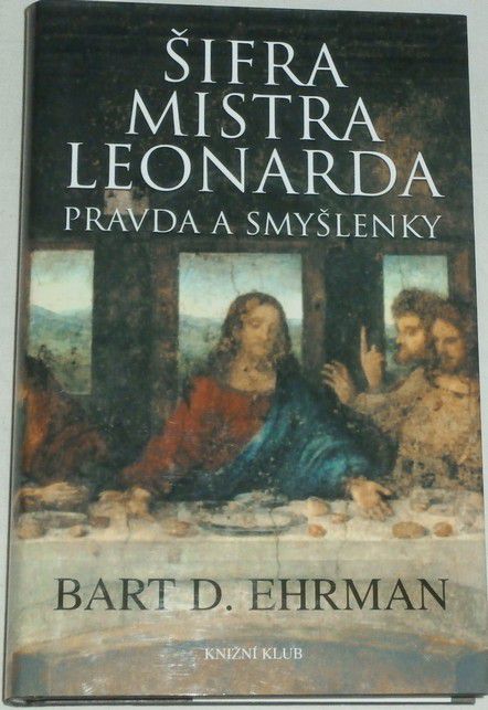 Ehrman Bart D. - Šifra mistra Leonarda - Pravda a smyšlenky