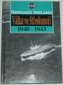 Ireland Bernard - Válka ve Středomoří 1940-1943