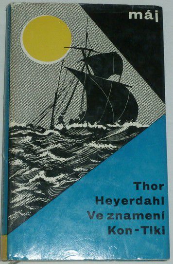 Heyerdahl Thor - Ve znamení Kon-Tiki
