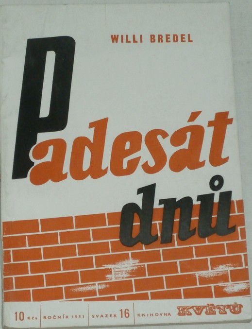 Bredel Willi - Padesát dnů