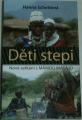 Schottová Hanna  -  Děti stepi: Nové setkání s mámou Masajů