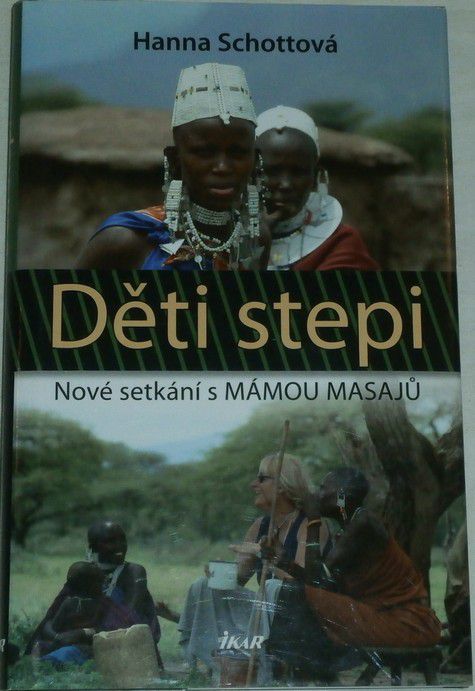 Schottová Hanna - Děti stepi: Nové setkání s mámou Masajů