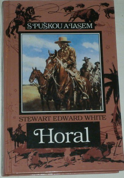 White Stewart Edward - Horal
