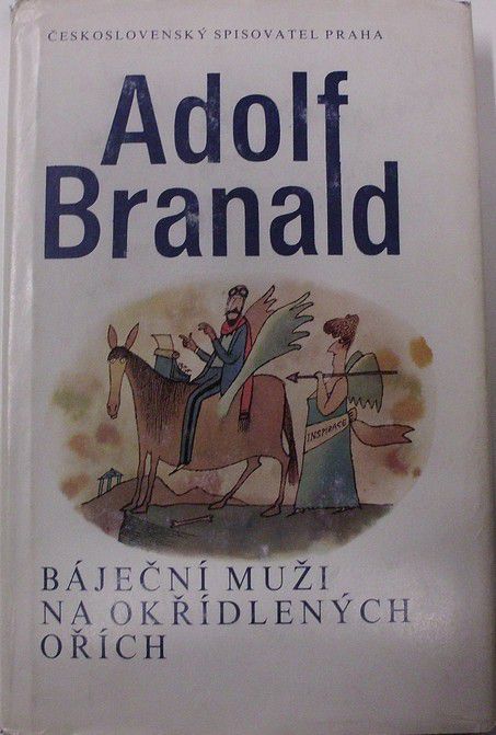 Branald Adolf - Báječní muži na okřídlených ořích