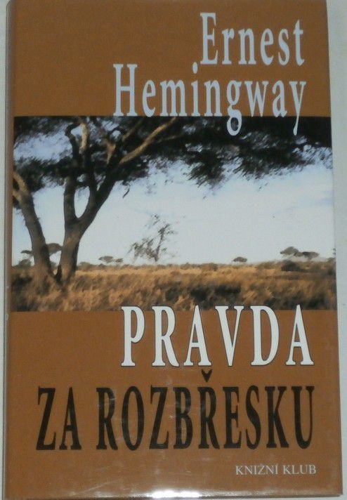 Hemingway Ernest - Pravda za rozbřesku