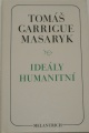 Masaryk Tomáš Garrigue - Ideály humanitní