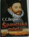 Bergius C. C. - Španělská ruleta