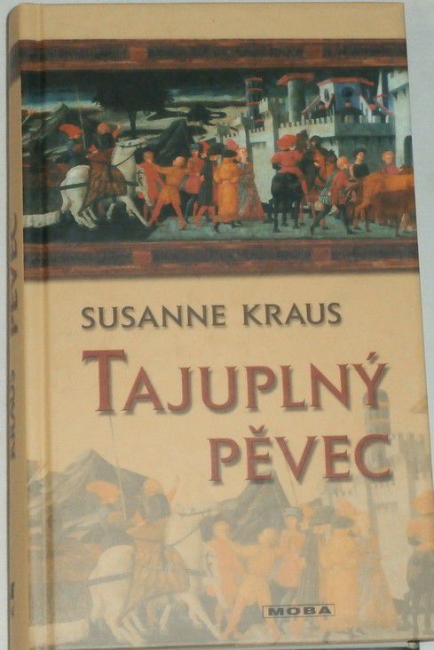 Kraus Susanne - Tajuplný pěvec