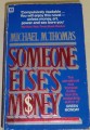 Thomas Michael M. - Someone Else´s Money