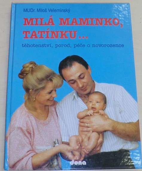 Velemínský Miloš - Milá maminko, tatínku...