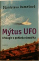 Ramešová Stanislava - Mýtus UFO
