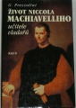 Prezzolini Giuseppe - Život Niccola Machiavelliho