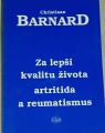 Barnard Christiaan - Za lepší kvalitu života, artritida a reumatismus