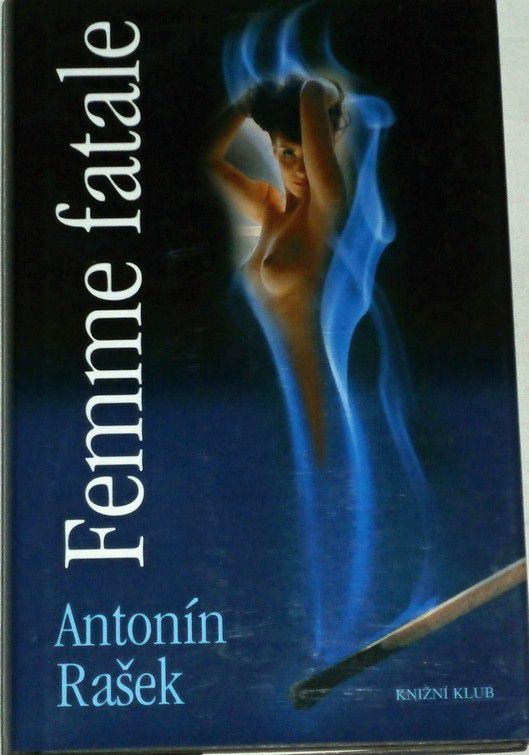 Rašek Antonín - Femme fatale