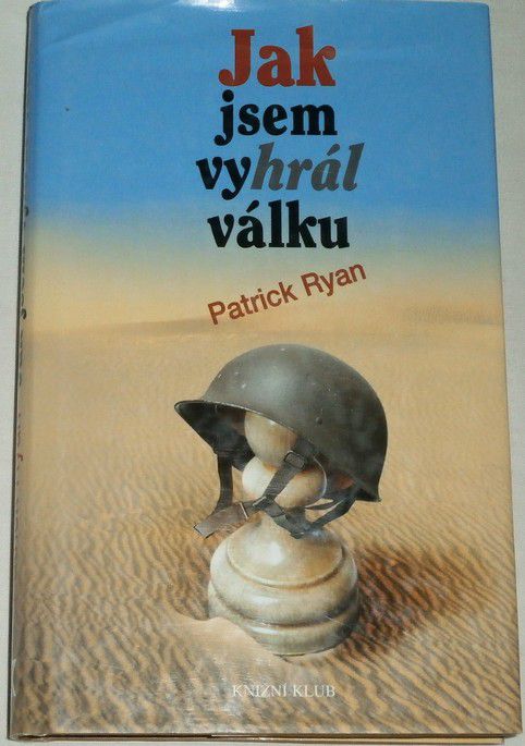Ryan Patrick - Jak jsem vyhrál válku