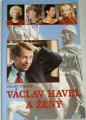 Pokorný Zdeněk - Václav Havel  a ženy