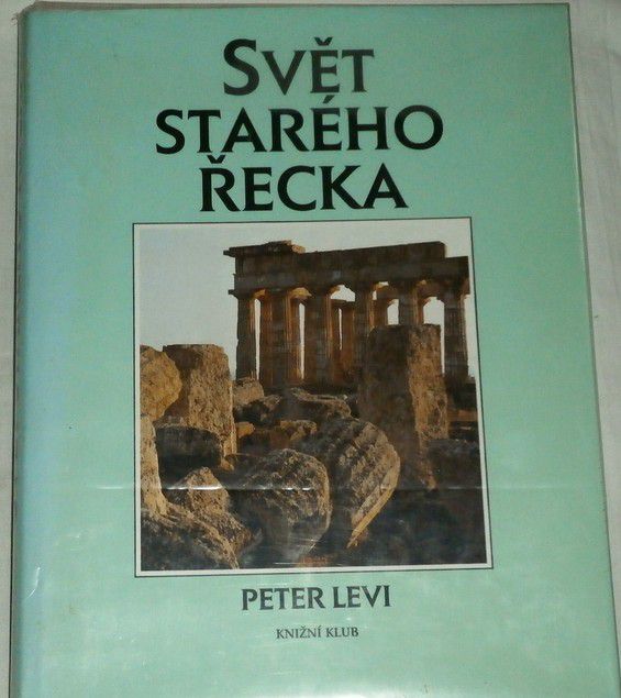 Levi Peter - Svět starého Řecka