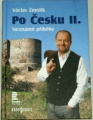 Žmolík Václav - Po Česku II.  Neznámé příběhy 