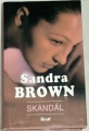 Brown Sandra - Skandál