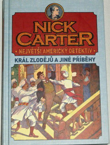 Nick Carter: Král zlodějů a jiné příběhy