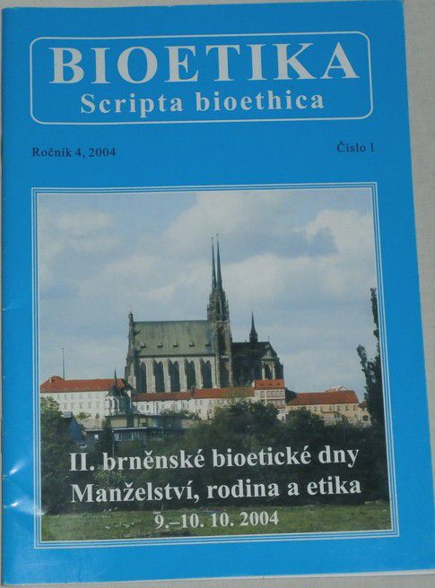 Bioetika- Scripta bioethica / ročník 4/2004, číslo 1/