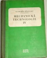 Bělovský Vladimír - Mechanická technologie IV.